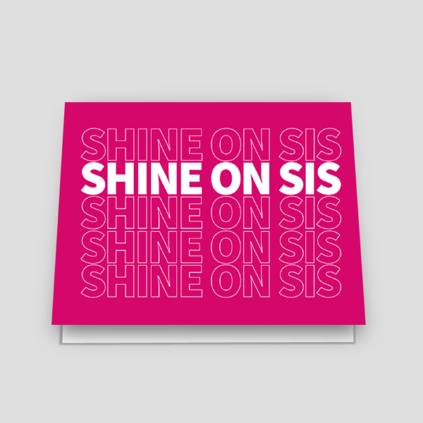 shine on sis greeting card - pink