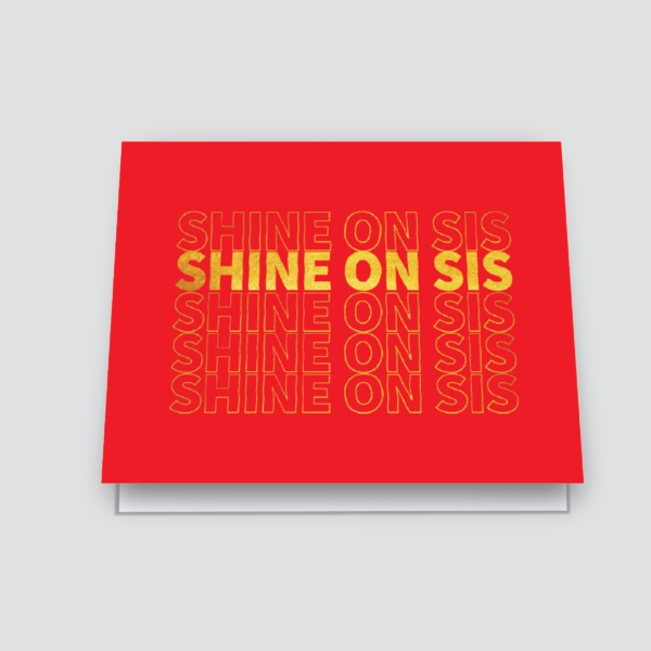 shine on sis greeting card - red