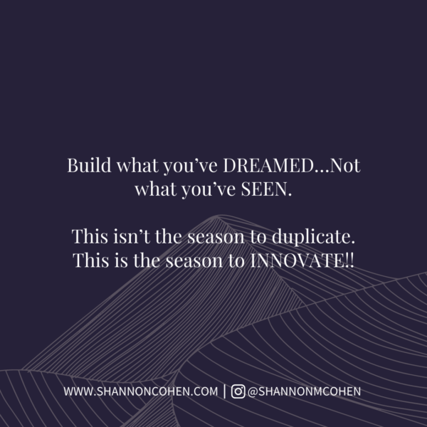 Card Sample: "Build what you've dreamed, not what you've seen. This isn't the season to duplicate. This is the season to innovate!!"